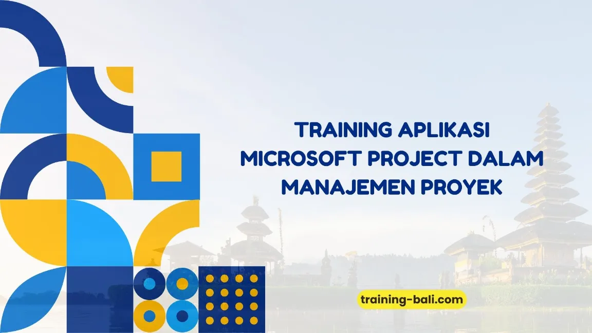 PELATIHAN APLIKASI MICROSOFT PROJECT BALI