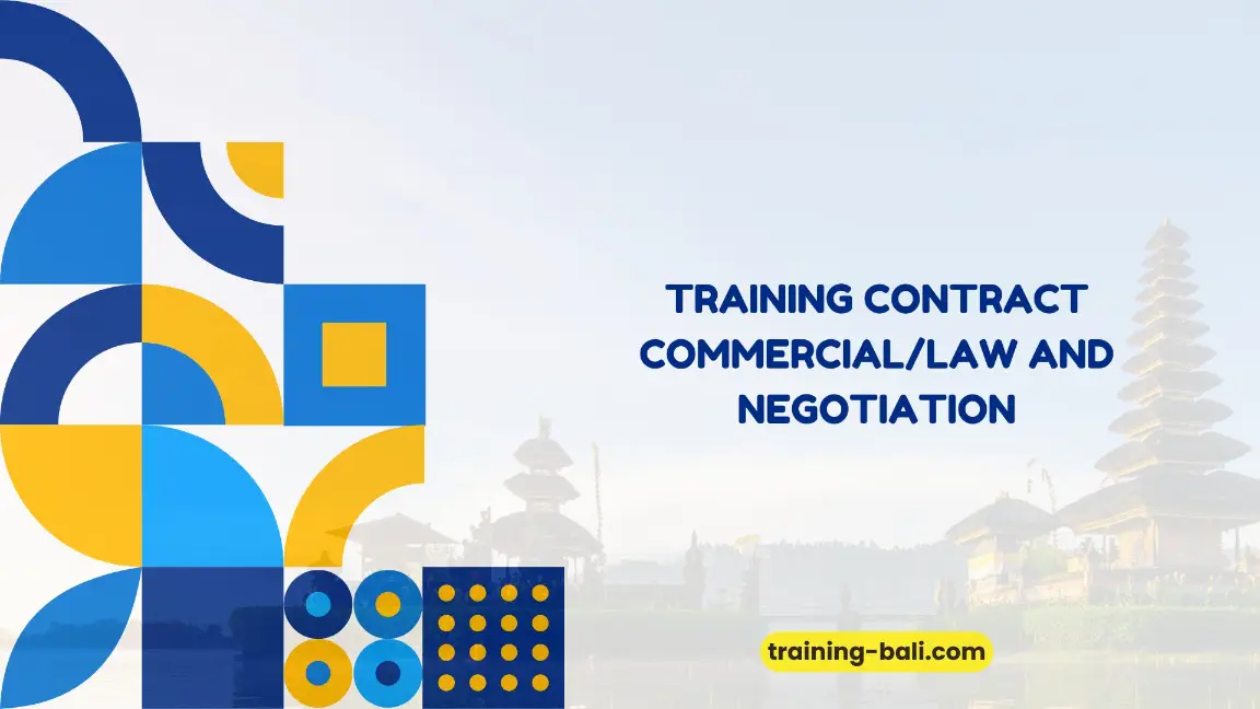 TRAINING CONTRACT COMMERCIAL/LAW AND NEGOTIATION
