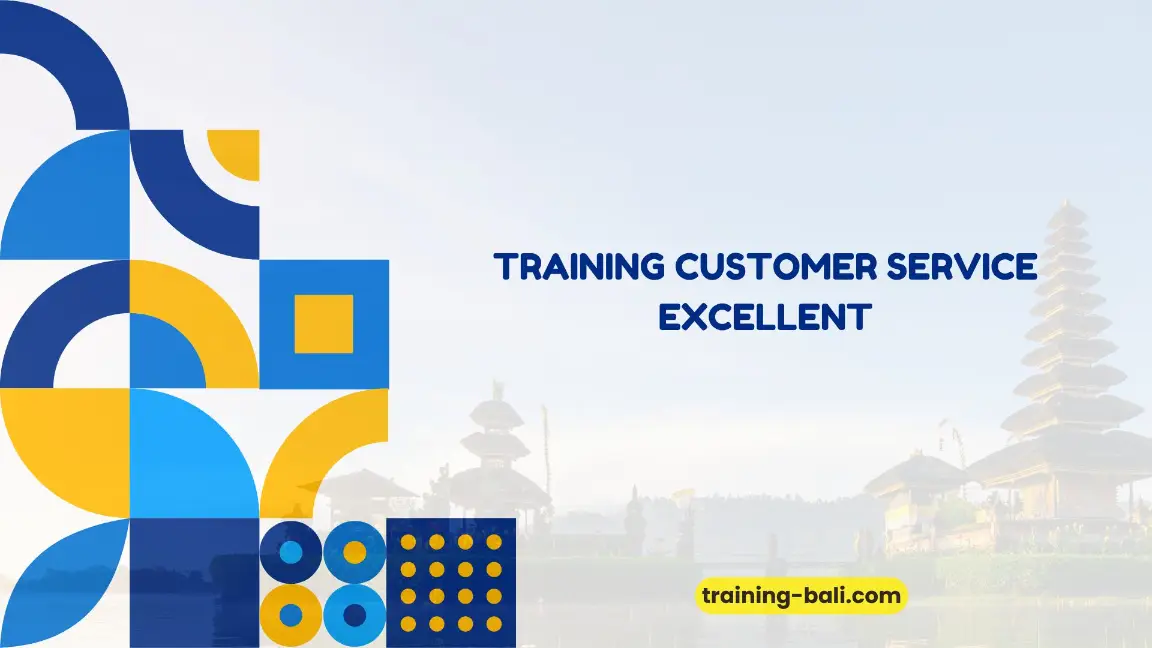 PELATIHAN CUSTOMER SERVICE EXCELLENT BALI