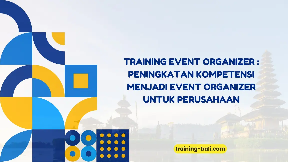 PELATIHAN EVENT ORGANIZER BALI