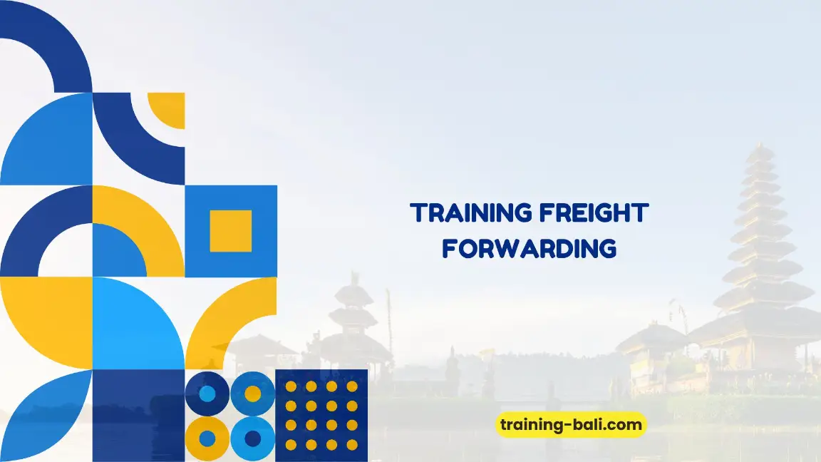 PELATIHAN FREIGHT FORWARDING BALI