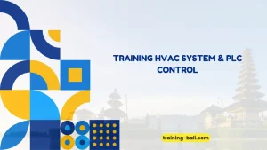 PELATIHAN HVAC SYSTEM PLC CONTROL BALI