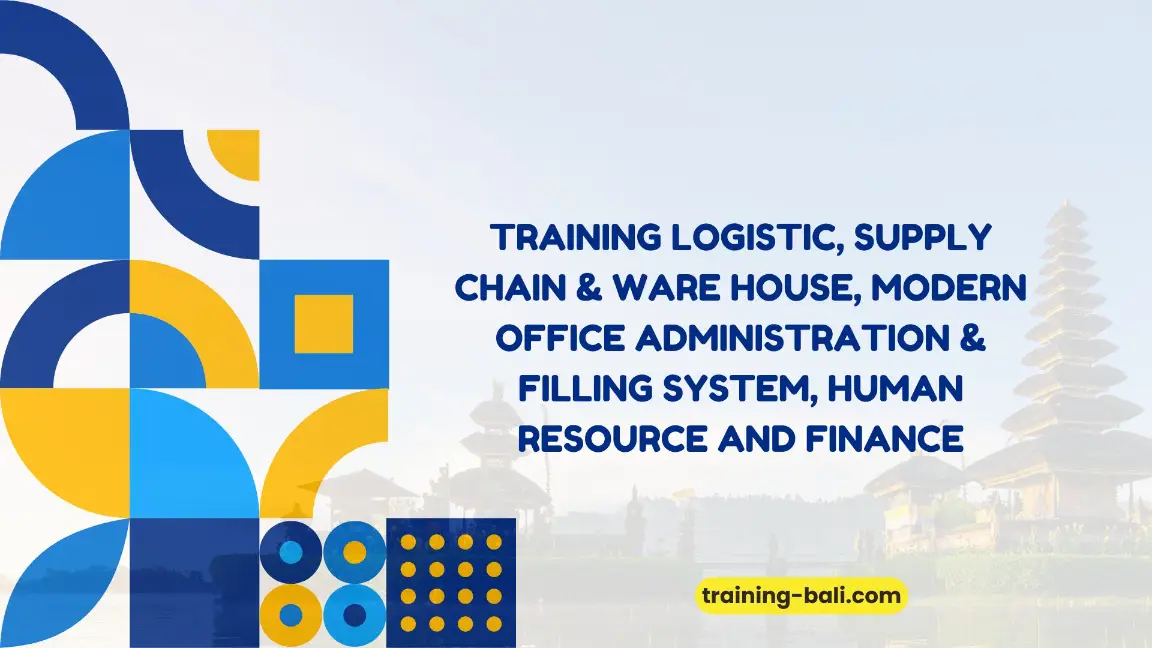 PELATIHAN LOGISTIC, SUPPLY CHAIN & WAREHOUSE BALI
