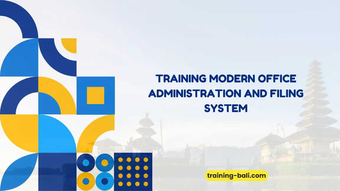 PELATIHAN MODERN OFFICE ADMINISTRATION BALI