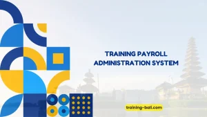 PELATIHAN PAYROLL ADMINISTRATION SYSTEM JAKARTA