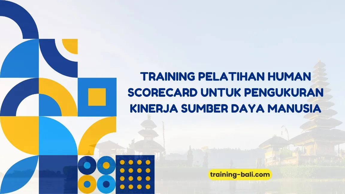 PELATIHAN HUMAN SCORECARD KINERJA SDM BALI