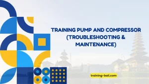 PELATIHAN PUMP AND COMPRESSOR BALI