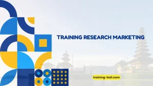PELATIHAN RESEARCH MARKETING BALI
