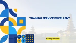PELATIHAN SERVICE EXCELLENT BALI