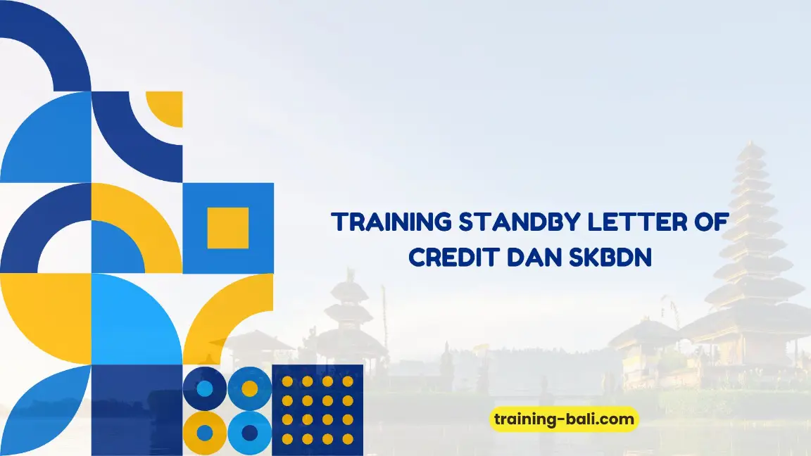 PELATIHAN STANDBY LETTER OF CREDIT JAKARTA