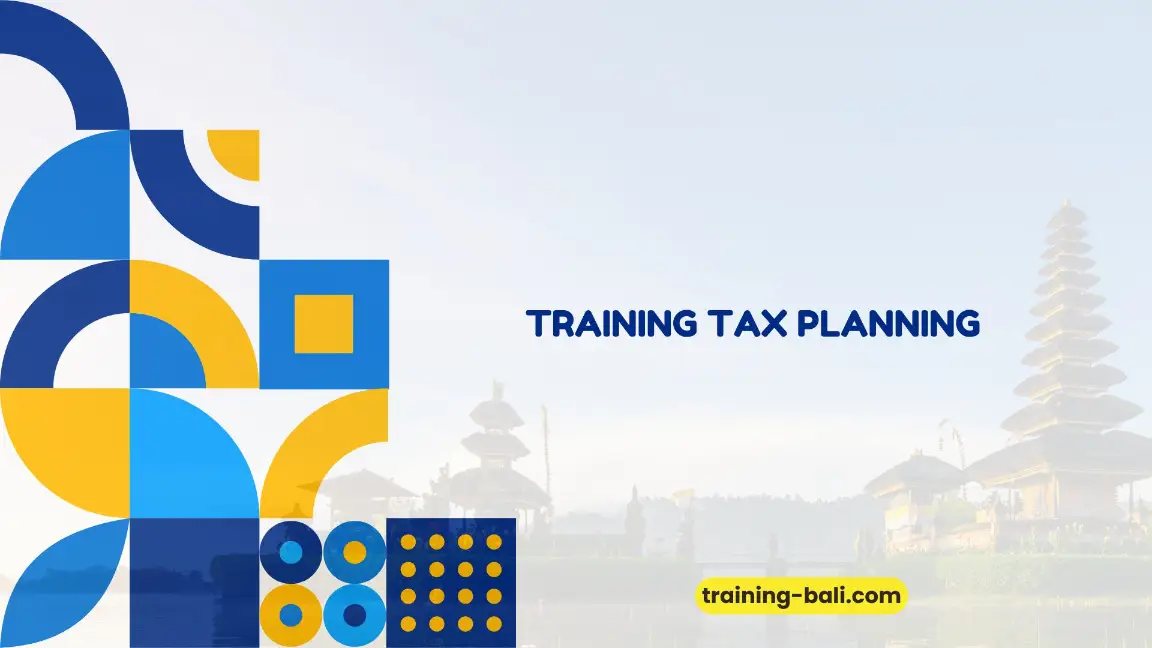 PELATIHAN TAX PLANNING BALI