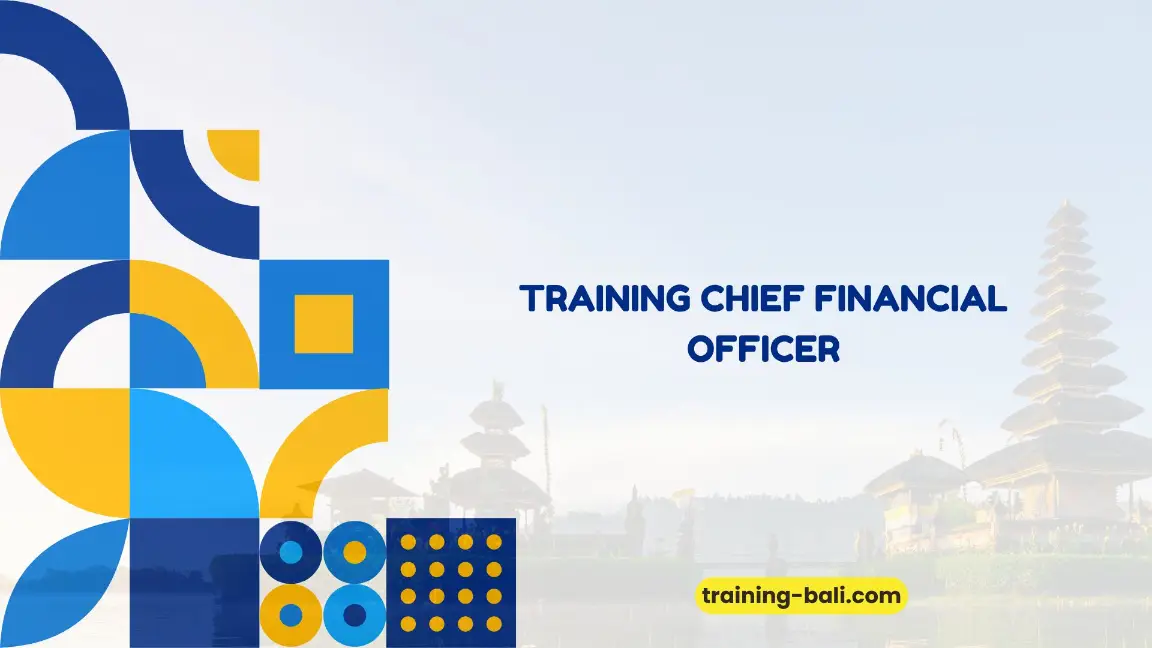 PELATIHAN CHIEF FINANCIAL OFFICER BALI