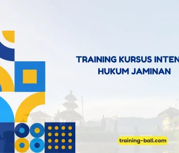 PELATIHAN KURSUS INTENSIF HUKUM JAMINAN BALI