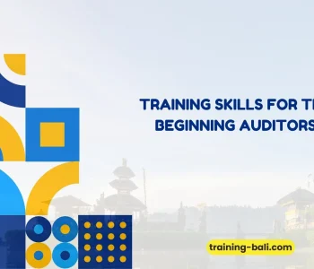 PELATIHAN SKILLS FOR THE BEGINNING AUDITORS BALI