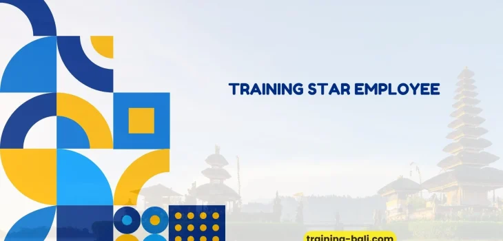 PELATIHAN STAR EMPLOYEE BALI